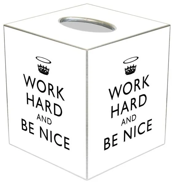 TB2459-White Work Hard and Be Nice Tissue Box Cover